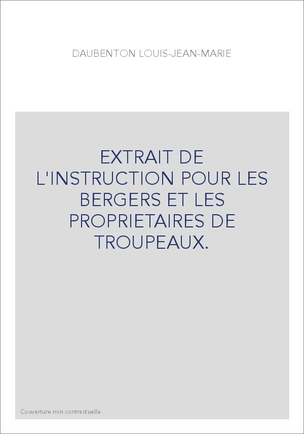 EXTRAIT DE L'INSTRUCTION POUR LES BERGERS ET LES PROPRIETAIRES DE TROUPEAUX.