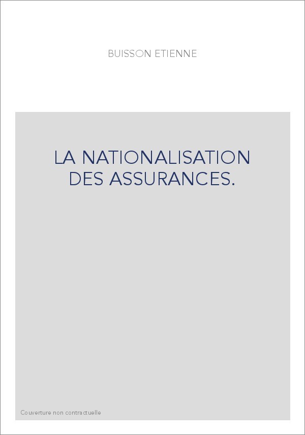 LA NATIONALISATION DES ASSURANCES.