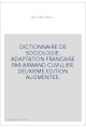 DICTIONNAIRE DE SOCIOLOGIE. ADAPTATION FRANCAISE PAR ARMAND CUVILLIER. DEUXIEME EDITION AUGMENTEE.