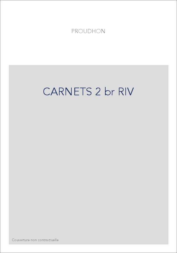 CARNETS. TOME 2 : 1847-1848