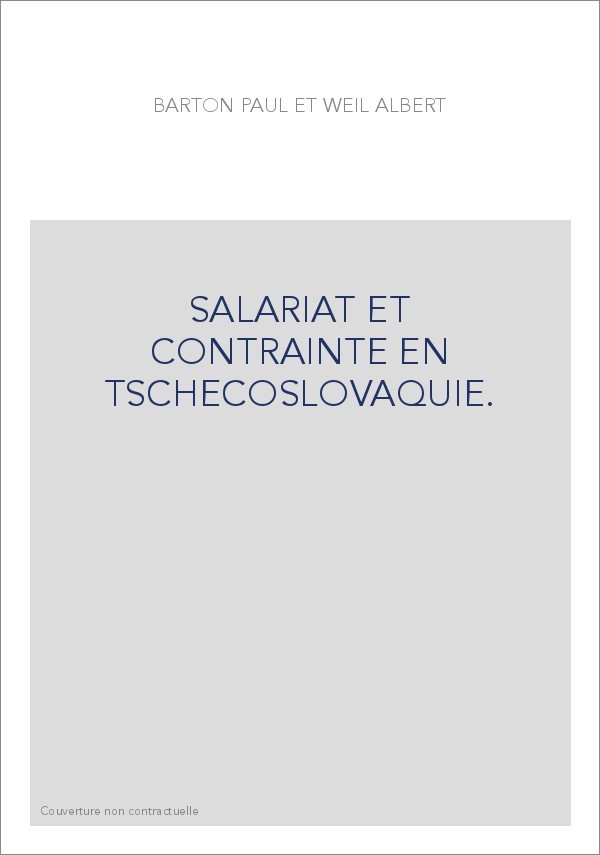 SALARIAT ET CONTRAINTE EN TCHECOSLOVAQUIE.