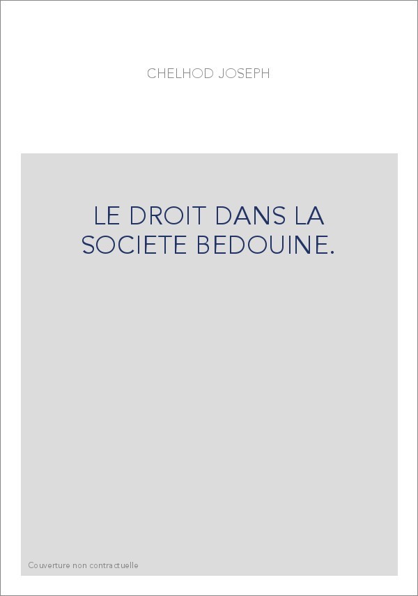 LE DROIT DANS LA SOCIETE BEDOUINE.