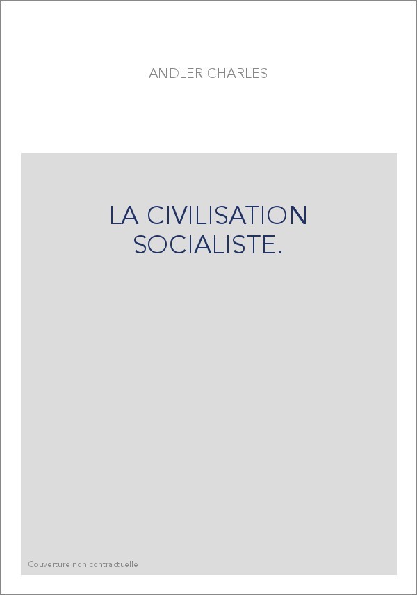 LA CIVILISATION SOCIALISTE.
