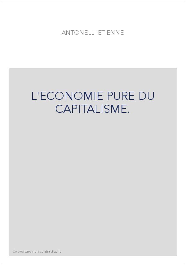 L'ECONOMIE PURE DU CAPITALISME.