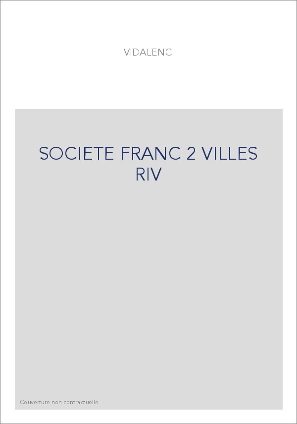 LA SOCIETE FRANCAISE DE 1815 A 1848. TOME II (ET DERNIER) : LE PEUPLE DES VILLES ET DES BOURGS.