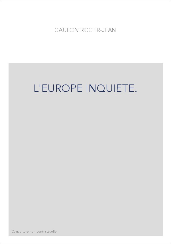 L'EUROPE INQUIETE.