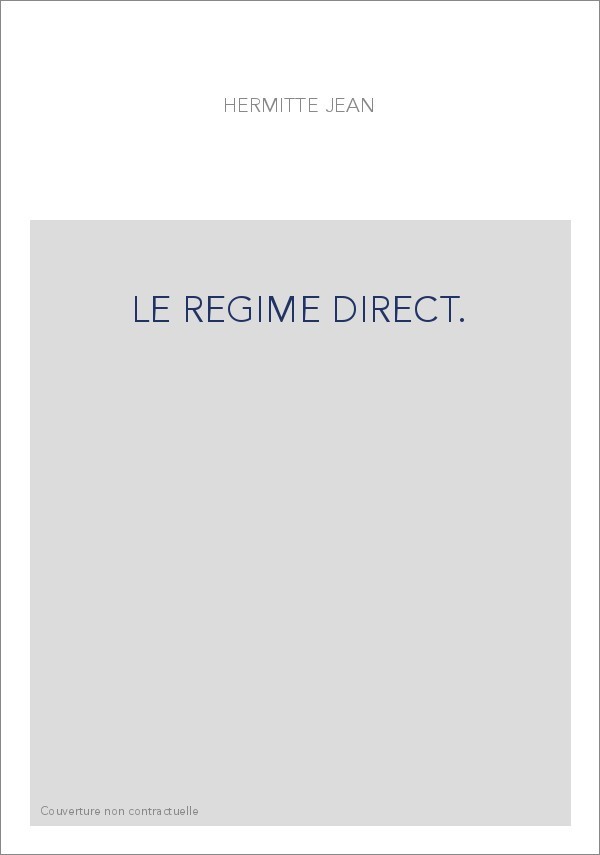 LE REGIME DIRECT.