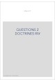 QUESTIONS DE DOCTRINE ET D'HISTOIRE DE LA PHILOSOPHIE TOME 2 : DOCTRINE
