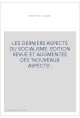 LES DERNIERS ASPECTS DU SOCIALISME. EDITION REVUE ET AUGMENTEE DES 'NOUVEAUX ASPECTS'.