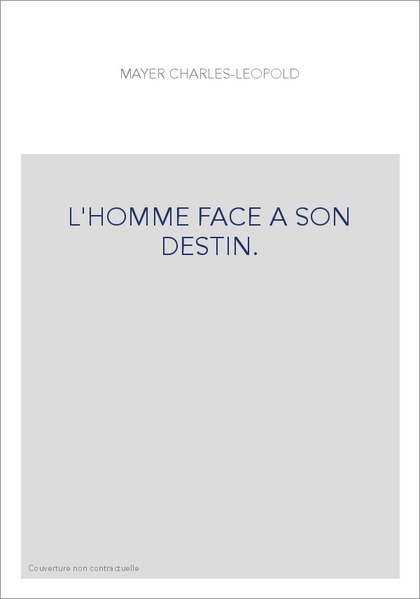 L'HOMME FACE A SON DESTIN.