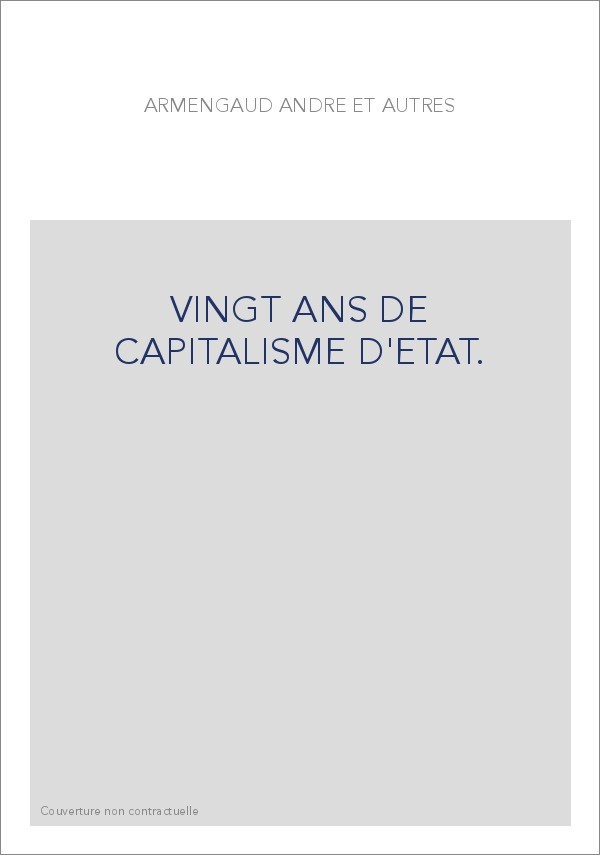 VINGT ANS DE CAPITALISME D'ETAT.