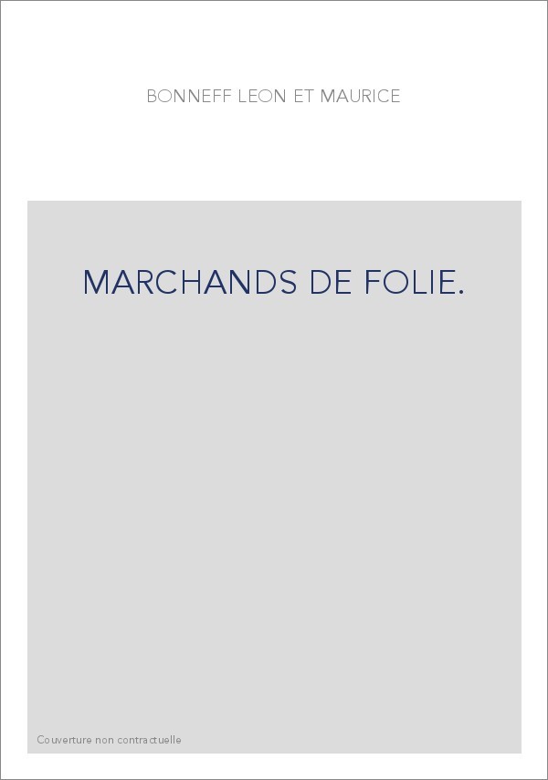 MARCHANDS DE FOLIE.