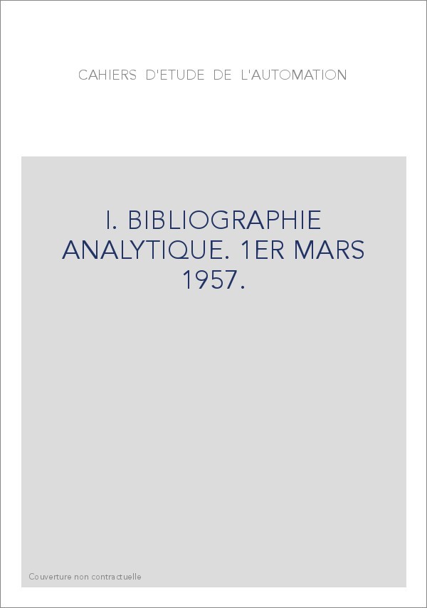 I. BIBLIOGRAPHIE ANALYTIQUE. 1ER MARS 1957.