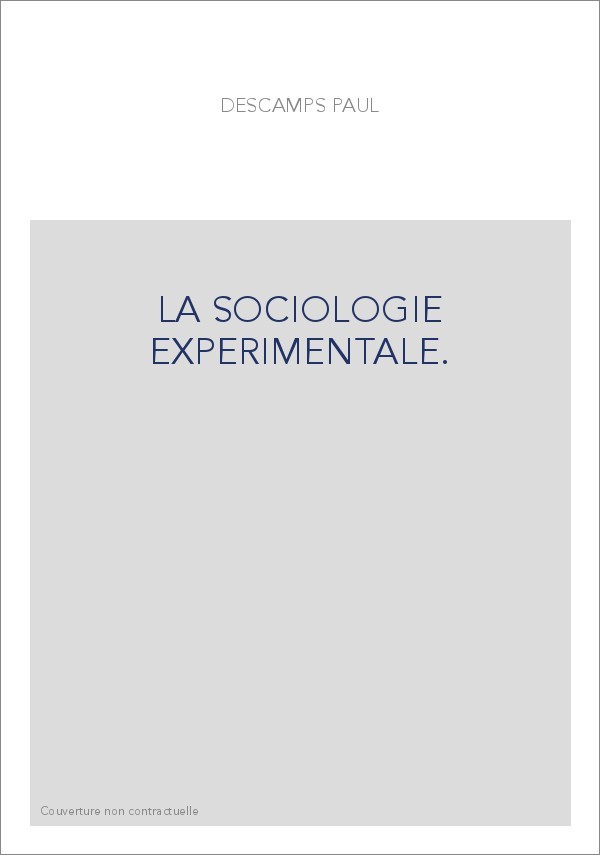 LA SOCIOLOGIE EXPERIMENTALE.