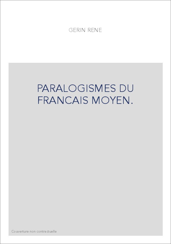 PARALOGISMES DU FRANCAIS MOYEN.