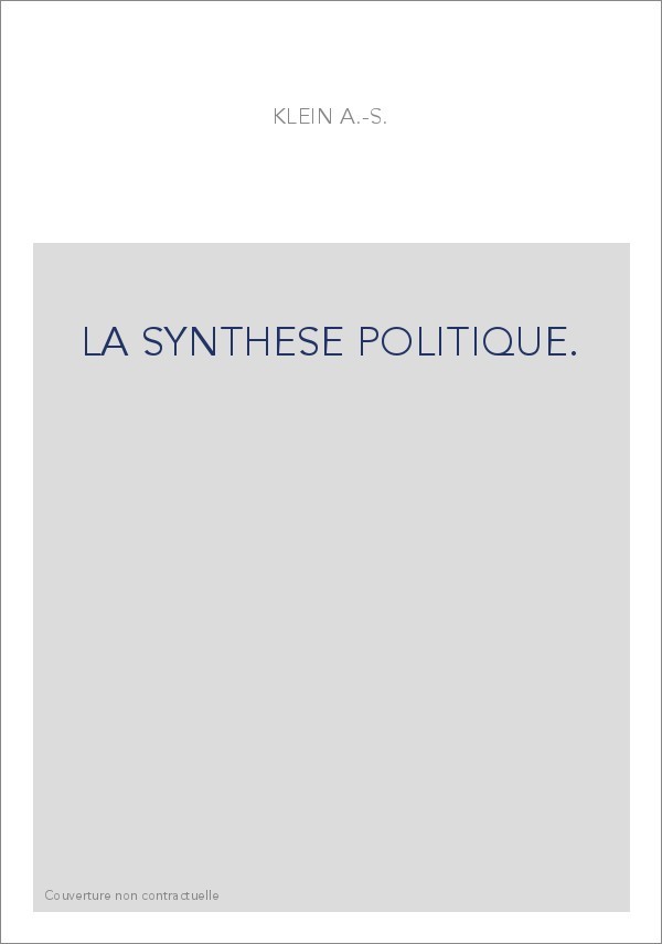 LA SYNTHESE POLITIQUE.