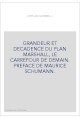 GRANDEUR ET DECADENCE DU PLAN MARSHALL, LE CARREFOUR DE DEMAIN. PREFACE DE MAURICE SCHUMANN.