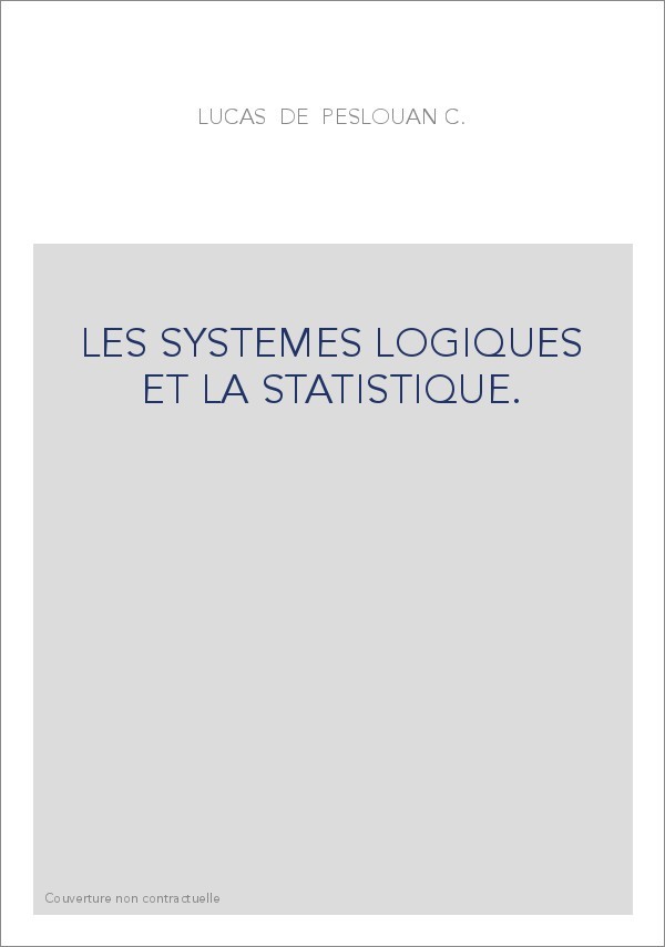 LES SYSTEMES LOGIQUES ET LA STATISTIQUE.