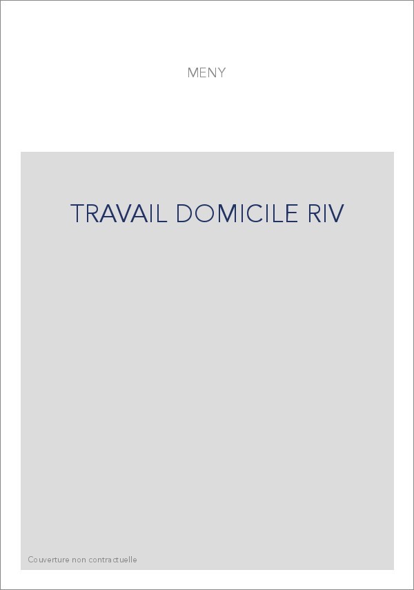 TRAVAIL DOMICILE RIV