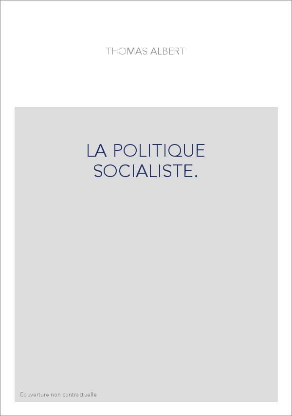 LA POLITIQUE SOCIALISTE.