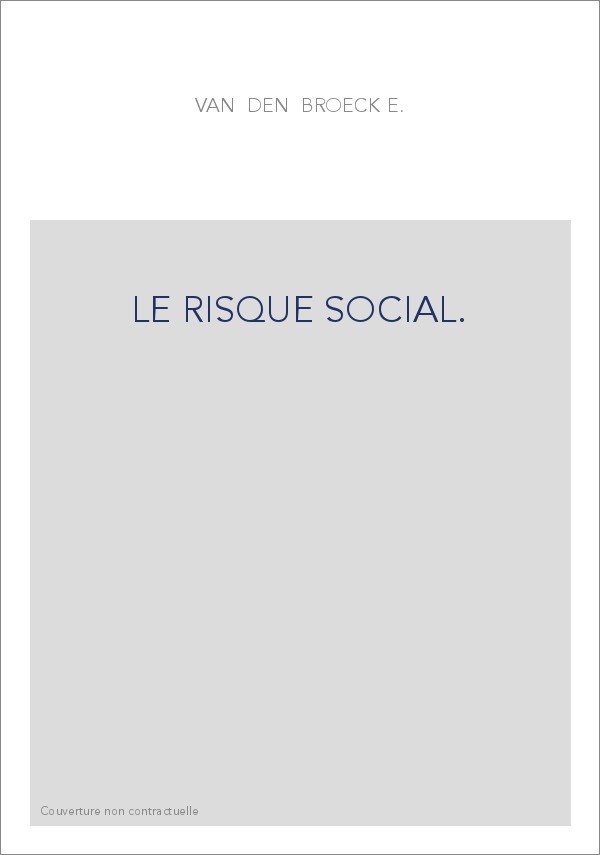 LE RISQUE SOCIAL.