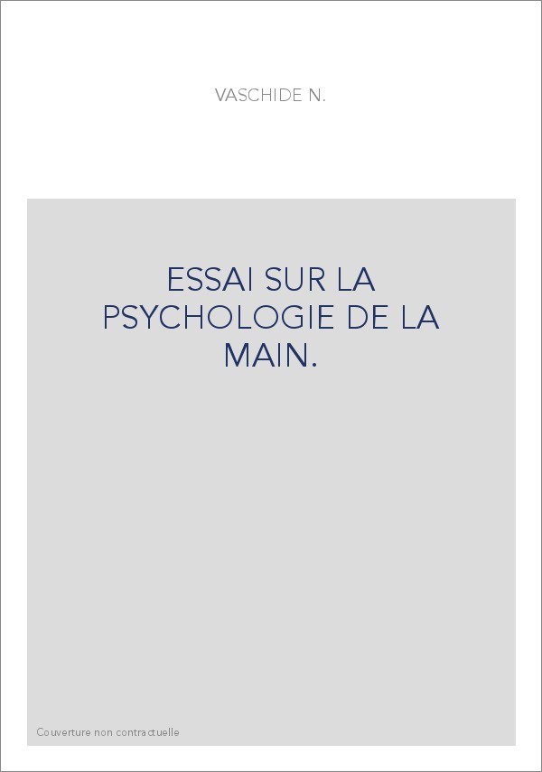 ESSAI SUR LA PSYCHOLOGIE DE LA MAIN.