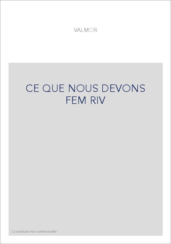 CE QUE NOUS DEVONS FEM RIV