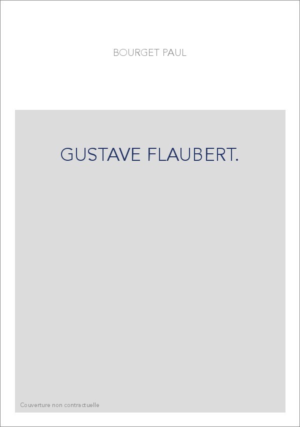 GUSTAVE FLAUBERT.