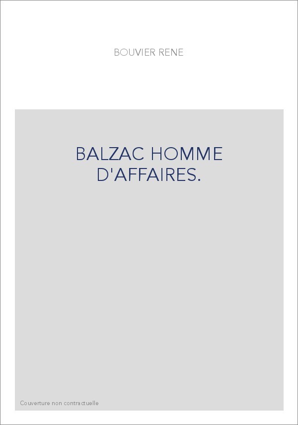 BALZAC HOMME D'AFFAIRES.