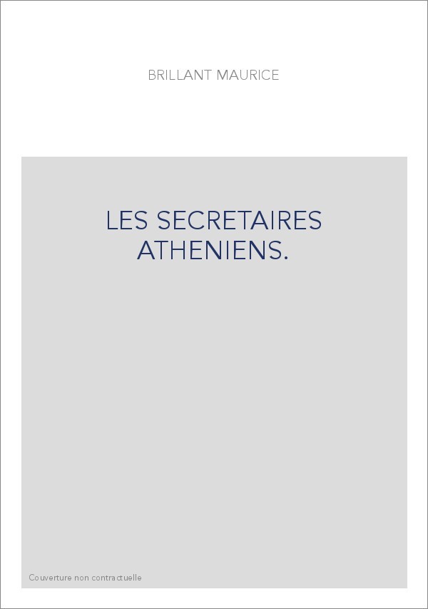 LES SECRETAIRES ATHENIENS.