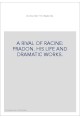 A RIVAL OF RACINE: PRADON. HIS LIFE AND DRAMATIC WORKS.