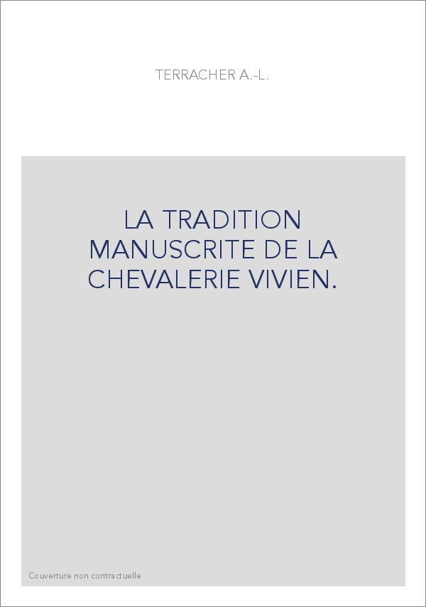 LA TRADITION MANUSCRITE DE LA CHEVALERIE VIVIEN.