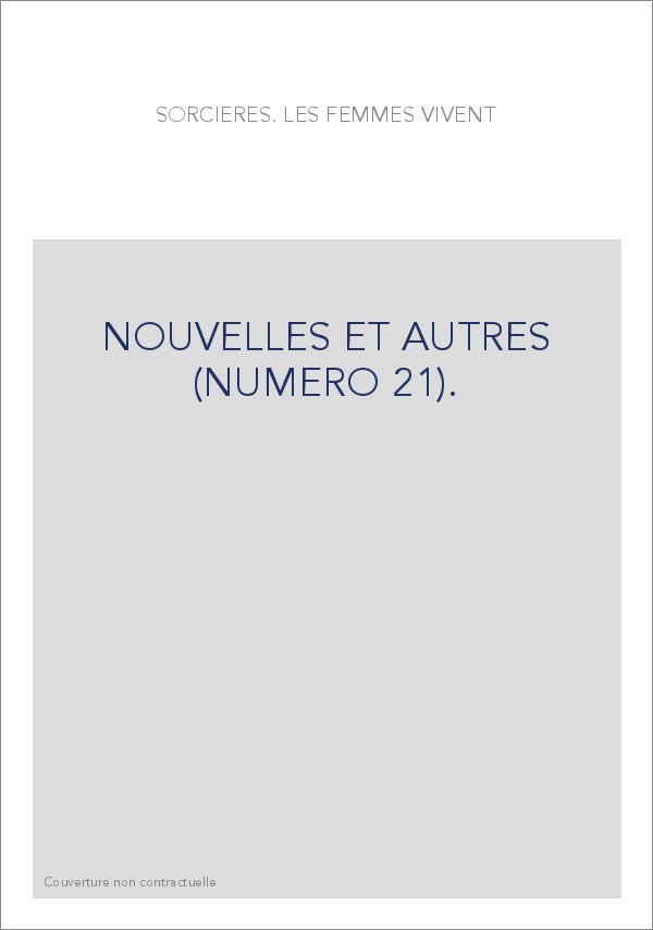 NOUVELLES ET AUTRES (NUMERO 21).