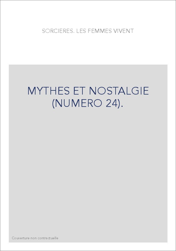 MYTHES ET NOSTALGIE (NUMERO 24).