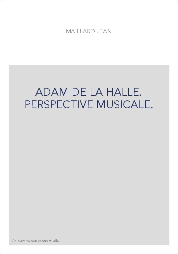 ADAM DE LA HALLE. PERSPECTIVE MUSICALE.