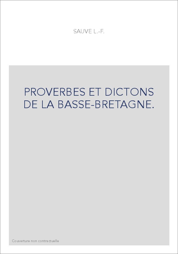 PROVERBES ET DICTONS DE LA BASSE-BRETAGNE.