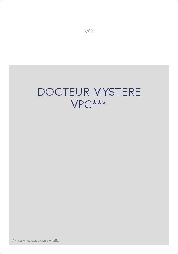DOCTEUR MYSTERE VPC***