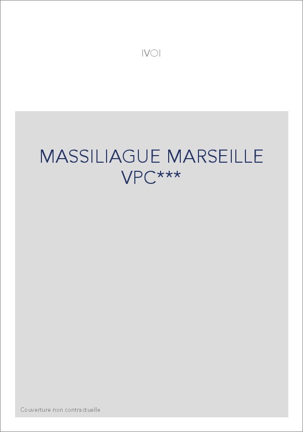 MASSILIAGUE MARSEILLE VPC***
