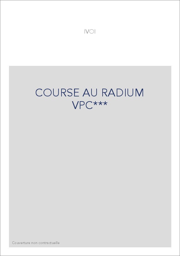 COURSE AU RADIUM VPC***