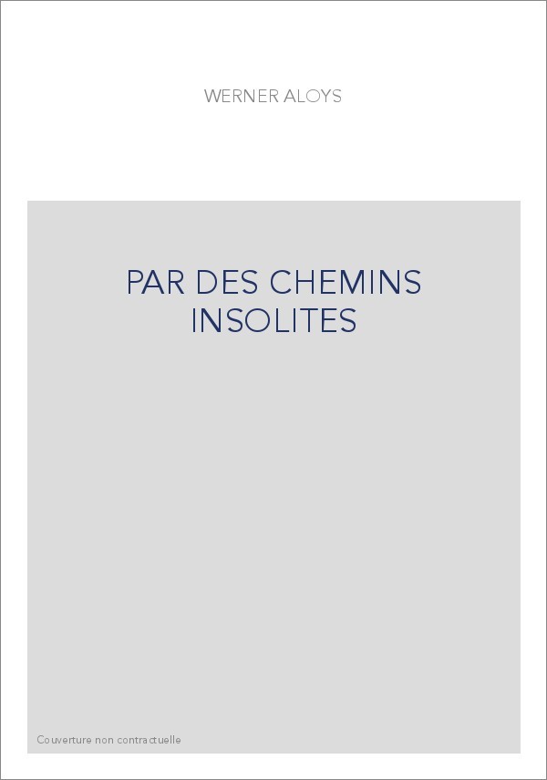 PAR DES CHEMINS INSOLITES