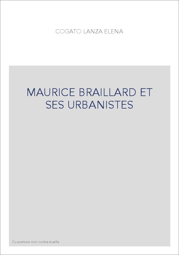MAURICE BRAILLARD ET SES URBANISTES