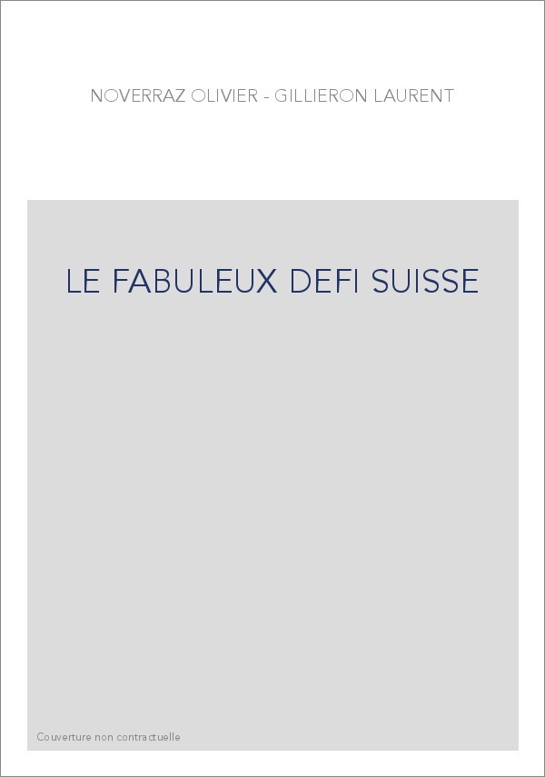 LE FABULEUX DEFI SUISSE