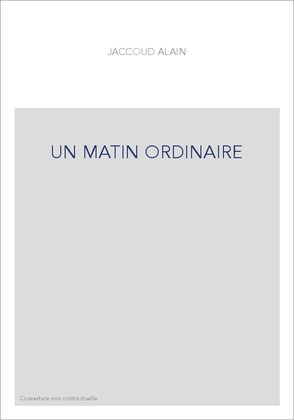 UN MATIN ORDINAIRE
