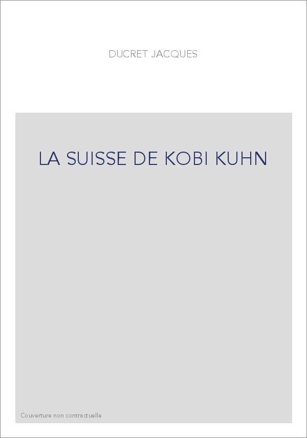 LA SUISSE DE KOBI KUHN