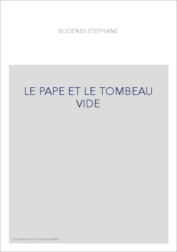 LE PAPE ET LE TOMBEAU VIDE