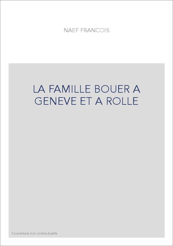 LA FAMILLE BOUER A GENEVE ET A ROLLE