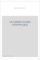 LA GARDE SUISSE PONTIFICALE
