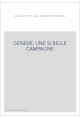 GENEVE, UNE SI BELLE CAMPAGNE