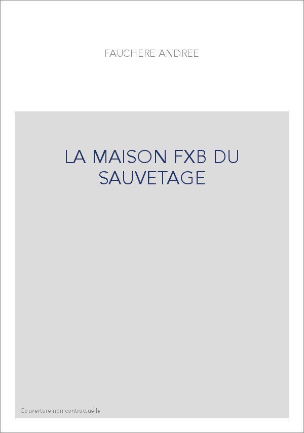 LA MAISON FXB DU SAUVETAGE