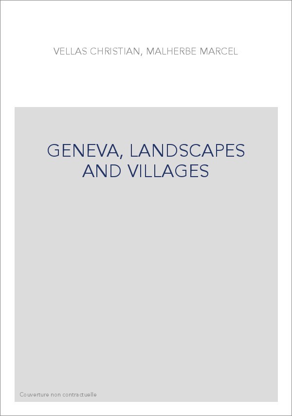 GENEVA, LANDSCAPES AND VILLAGES